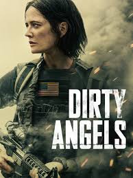 Watch Dirty Angels (2024) Online Full Movie Free