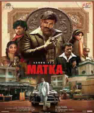 Watch Matka (2024) Online Full Movie Free