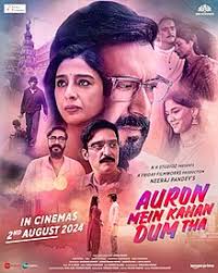 Auron Mein Kahan Dum Tha (2024)